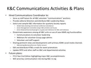 K&amp;C Communications Activities &amp; Plans