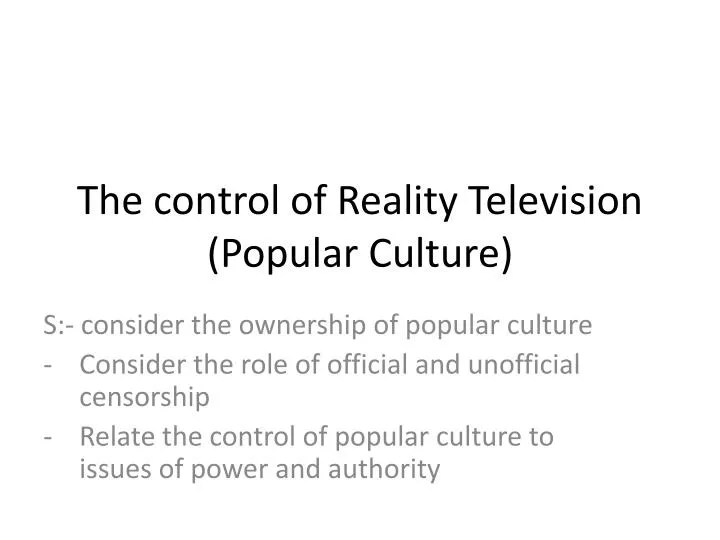 the control of reality television popular culture