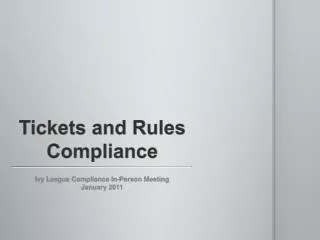 Tickets and Rules Compliance