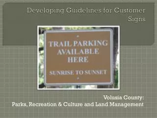 Developing Guidelines for Customer Signs