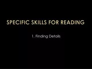 Specific Skills for Reading
