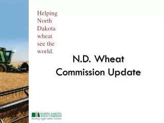 N.D. Wheat Commission Update
