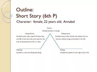 Outline: Short Story (6th P)