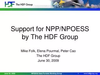 Support for NPP/NPOESS by The HDF Group