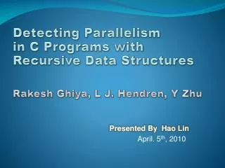 Detecting Parallelism in C Programs with Recursive Data Structures