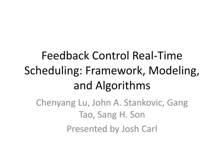 feedback control real time scheduling framework modeling and algorithms