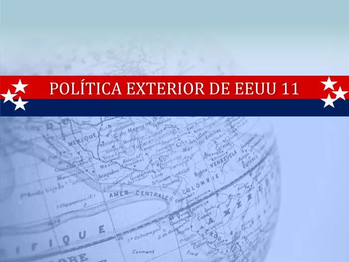 pol tica exterior de eeuu 11