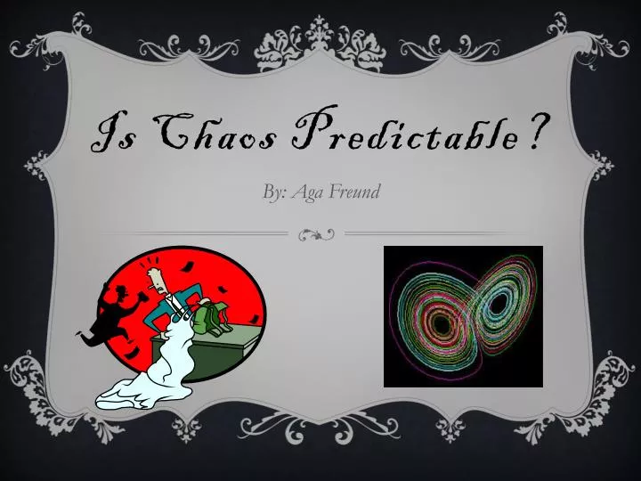 is chaos predictable