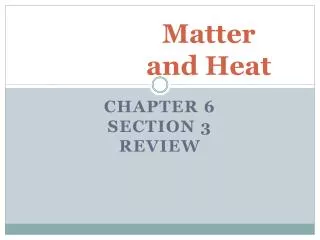 Matter and Heat