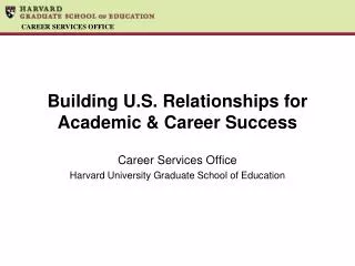 Building U.S. Relationships for Academic &amp; Career Success