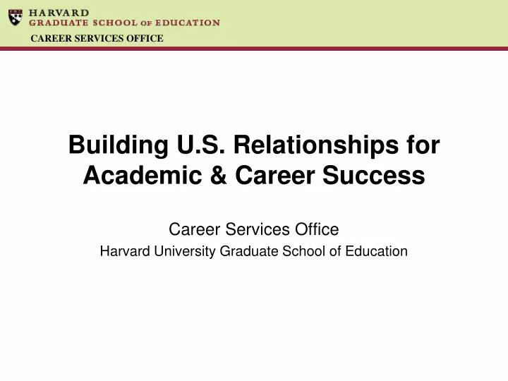 building u s relationships for academic career success