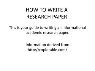 HOW TO WRITE A RESEARCH PAPER