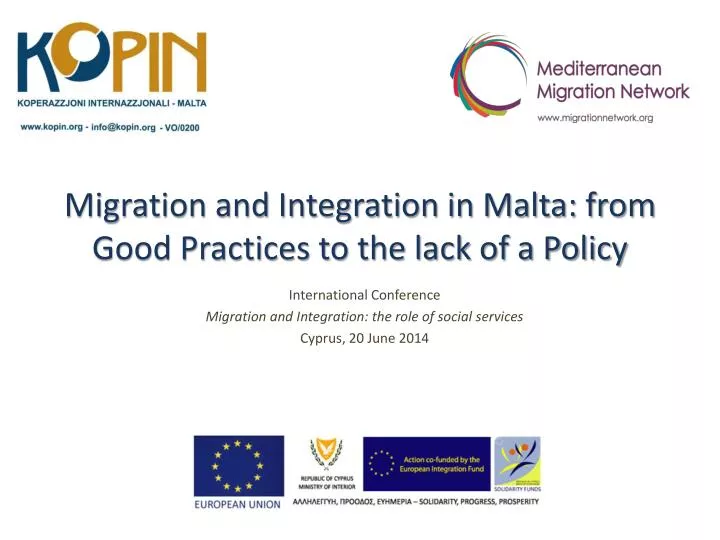 migration and integration in malta from good practices to the lack of a policy