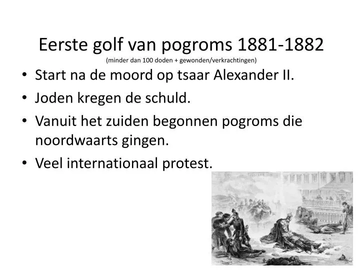 eerste golf van pogroms 1881 1882 minder dan 100 doden gewonden verkrachtingen