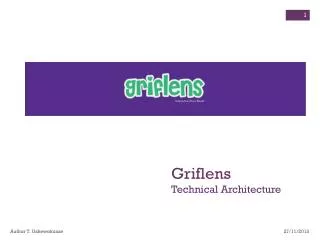 Griflens Technical Architecture