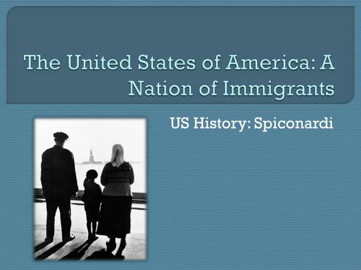 the united states of america a nation of immigrants