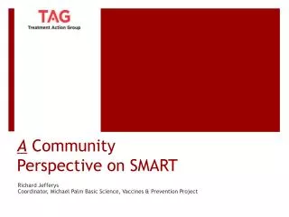 A Community Perspective on SMART