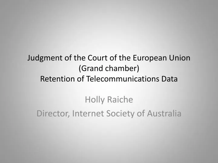 judgment of the court of the e uropean union grand chamber retention of telecommunications data