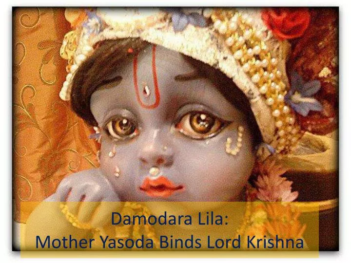 damodara lila mother yasoda binds lord krishna