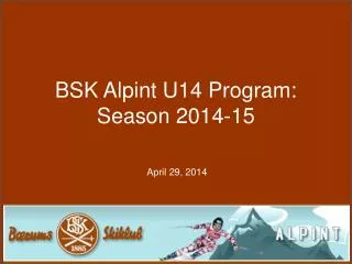 BSK Alpint U14 Program: Season 2014-15