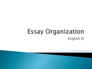Essay Organization