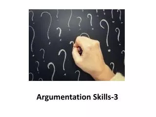 Argumentation Skills-3