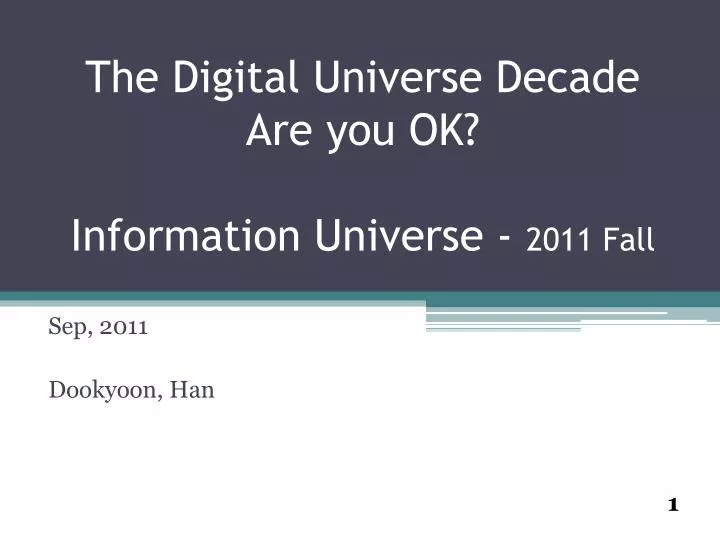 the digital universe decade are you ok information universe 2011 fall