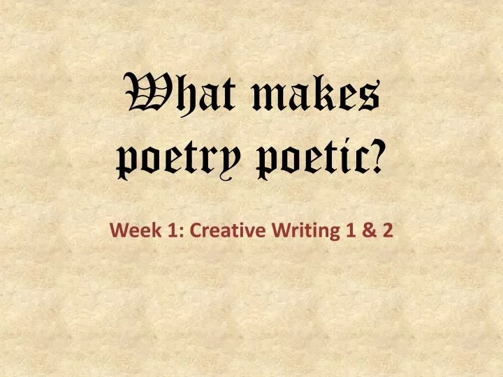 what makes poetry poetic