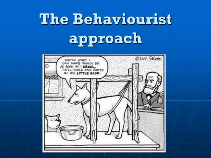 ppt-the-behaviourist-approach-powerpoint-presentation-free-download