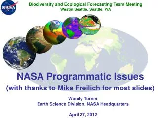 NASA Programmatic Issues (with thanks to Mike Freilich for most slides)