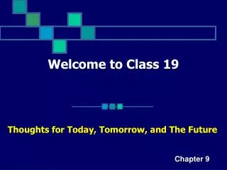Welcome to Class 19