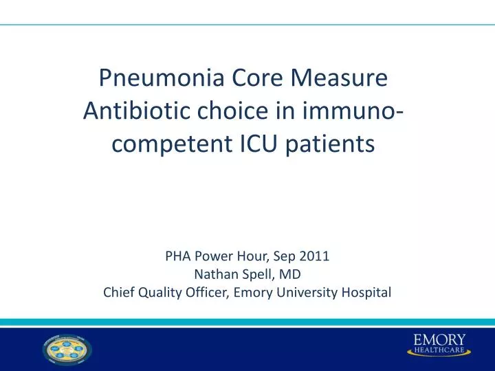 pneumonia core measure antibiotic choice in immuno competent icu patients