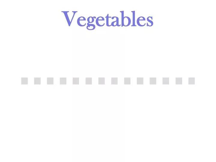 vegetables