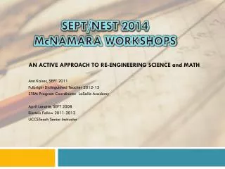 AN ACTIVE APPROACH TO RE-ENGINEERING SCIENCE and MATH Ann Kaiser, SEPT 2011