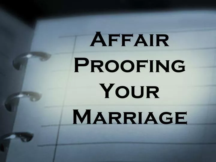 affair proofing your marriage