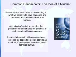 Common Denominator: The Idea of a Mindset