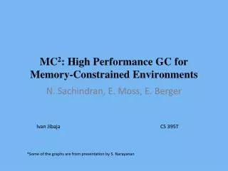 MC 2 : High Performance GC for Memory-Constrained Environments