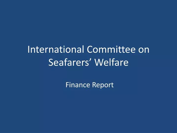 international committee on seafarers welfare