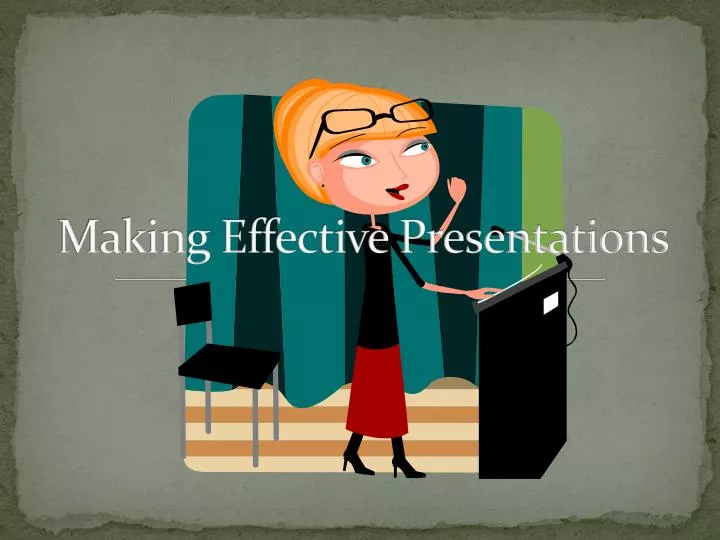 making effective presentations