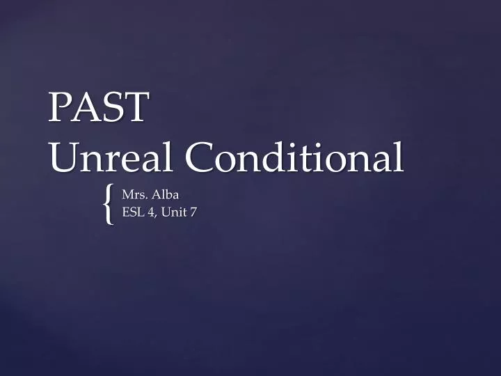 past unreal conditional