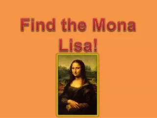 Find the Mona Lisa!