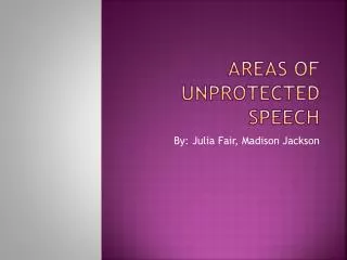Areas of Unprotected Speech