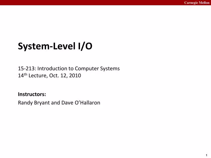 system level i o 15 213 introduction to computer systems 14 th lecture oct 12 2010