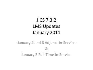JICS 7.3.2 LMS Updates January 2011