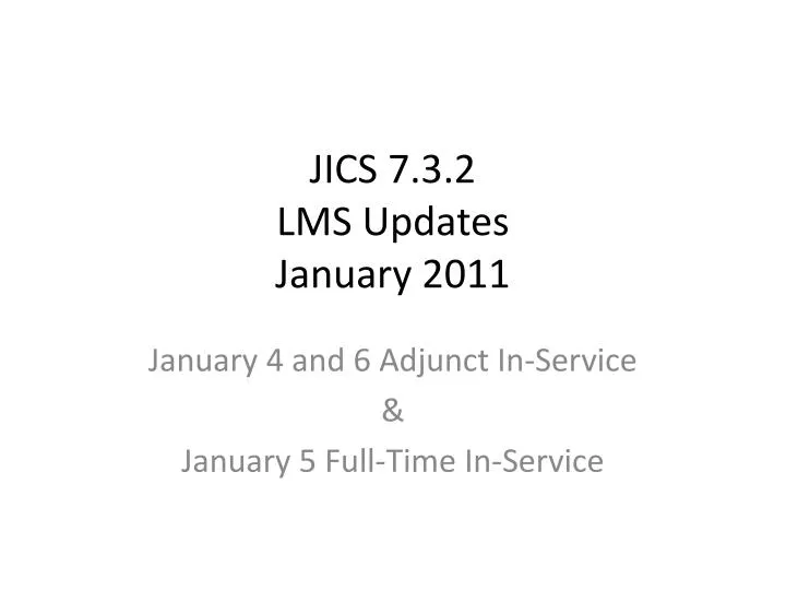 jics 7 3 2 lms updates january 2011