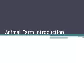 Animal Farm Introduction