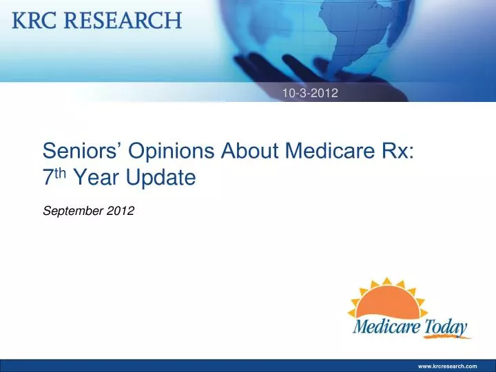 seniors opinions about medicare rx 7 th year update