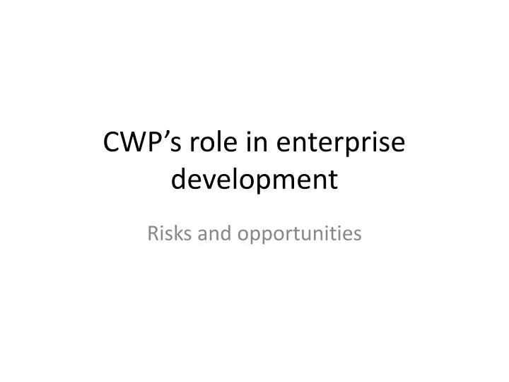 cwp s role in enterprise development