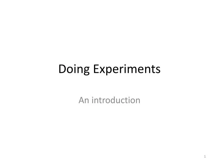 doing experiments