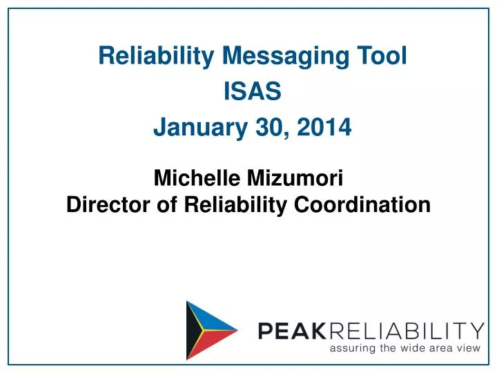 reliability messaging tool isas january 30 2014